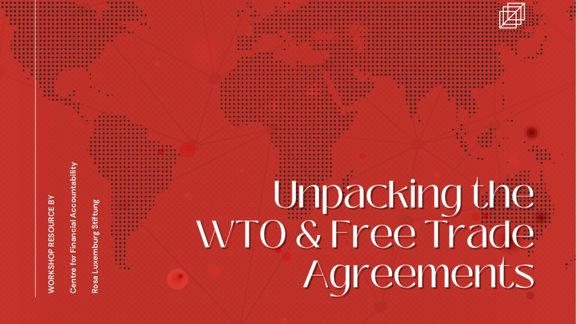 Unpacking the WTO and Free Trade Agreements Centre for Financial