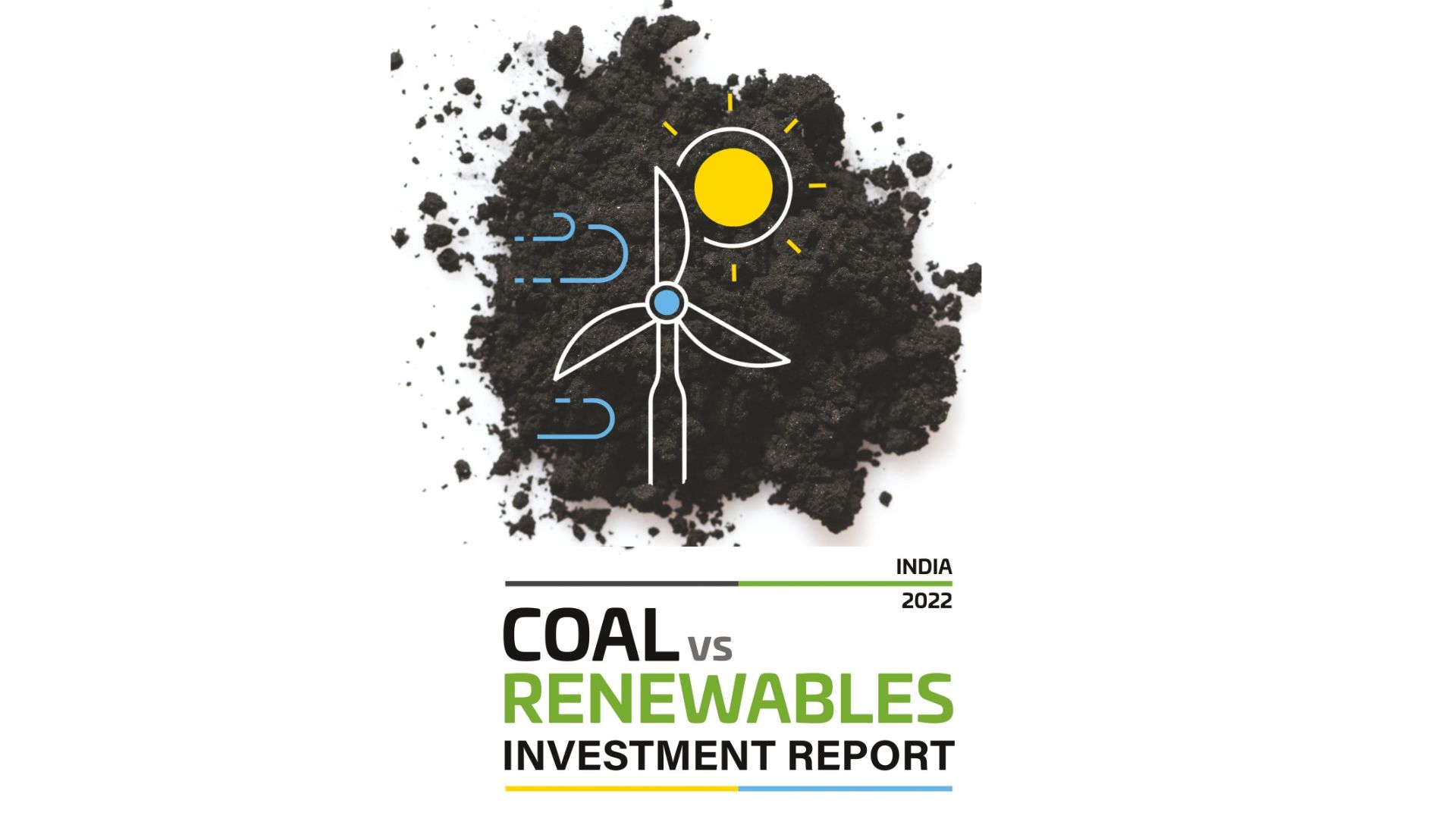 Coal vs renewables investment report, India 2022 Centre for Financial Accountability