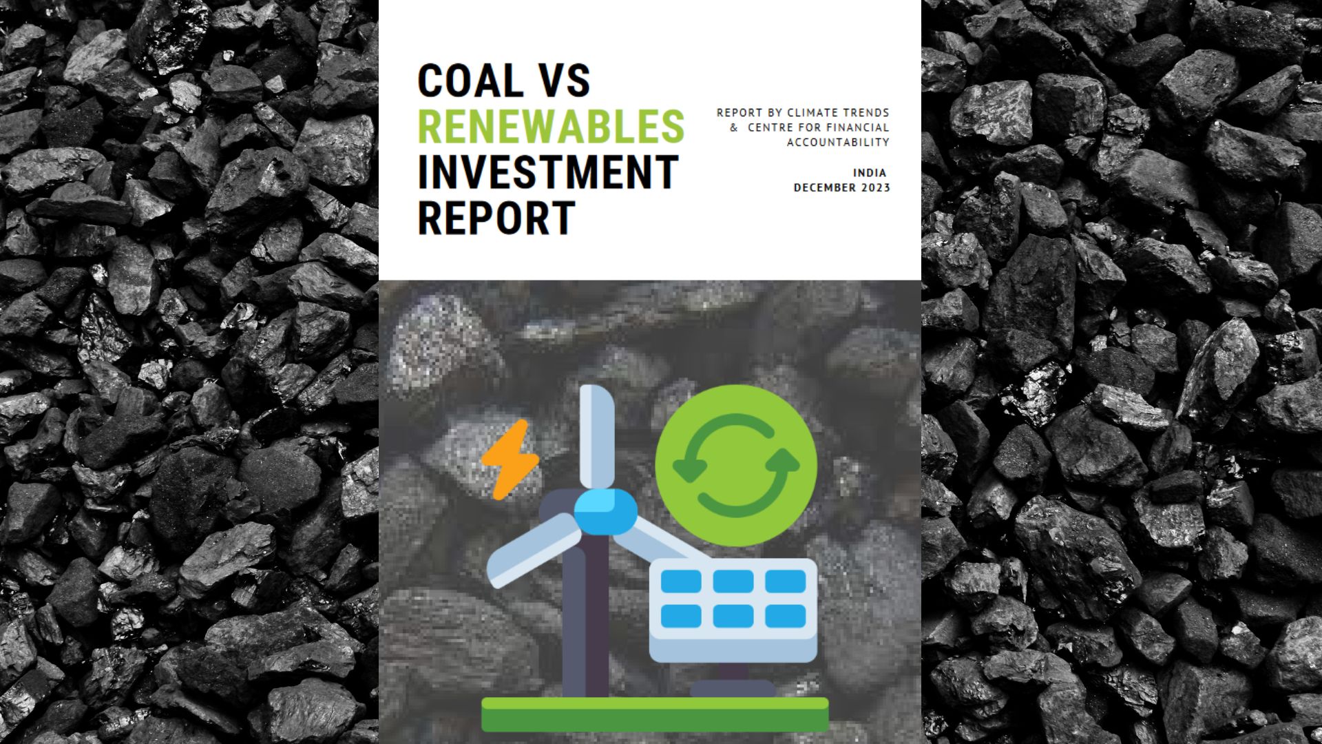 Coal vs Renewables Investment Report 2023