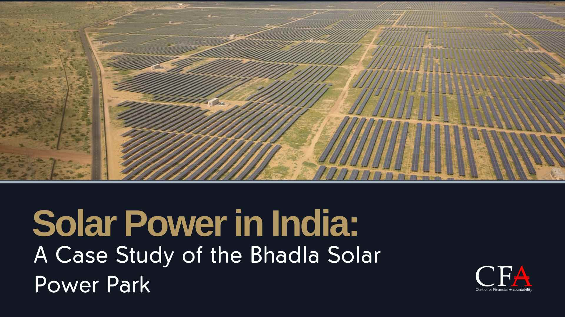Solar Power in India: A Case Study of the Bhadla Solar Power Park