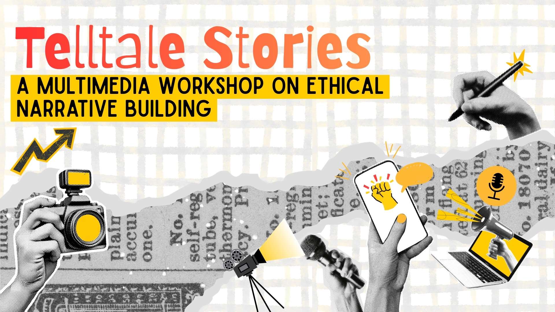 Telltale Stories | A Multimedia Workshop on Ethical Narrative Building