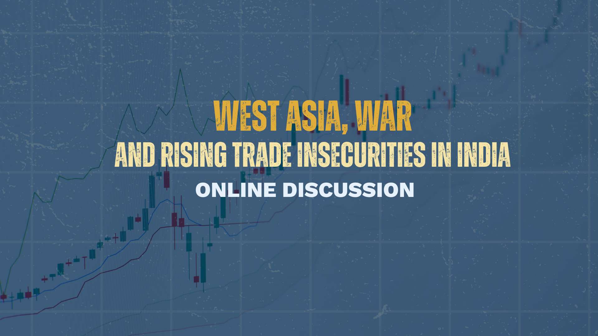 West Asia, War, and Rising Trade Insecurities in India